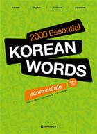 Couverture du livre « 2000 essential korean words intermediate (coreen - anglais - chinois - japonais) » de Shin, Lee, Lee aux éditions Darakwon