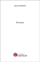 Couverture du livre « Errances » de Poissons Agnes aux éditions Chapitre.com