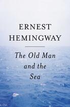 Couverture du livre « The old man and the sea » de Ernest Hemingway aux éditions Editions Racine