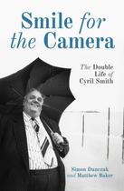 Couverture du livre « Smile for the Camera » de Baker Matt aux éditions Biteback Publishing