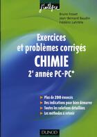 Couverture du livre « Chimie ; exercices et problèmes corrigés ; 2e année pc pc* » de Fosset/Baudin/Lahite aux éditions Dunod