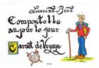 Couverture du livre « Compostelle au jour le jour ; carnet de voyage » de Laurent Bret aux éditions Yil