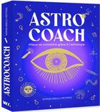 Couverture du livre « Astro coach : mieux se connaitre grâce à l'astrologie » de Sophie Herolt-Petitpas aux éditions Webedia Books