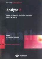 Couverture du livre « Analyse 2 Tome 2 » de Cottet-Emard Francoi aux éditions De Boeck Superieur