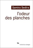 Couverture du livre « L'odeur des planches » de Samira Sedira aux éditions Editions Du Rouergue