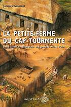 Couverture du livre « La petite ferme du cap tourmente » de Guimont J aux éditions Septentrion