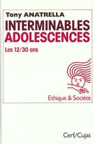 Couverture du livre « Interminables adolescences » de Anatrella T aux éditions Cerf
