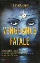 Couverture du livre « Vengeance fatale » de Macgregor/Mcgregor aux éditions Payot