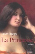 Couverture du livre « La princesse » de Peter Prange aux éditions Rocher