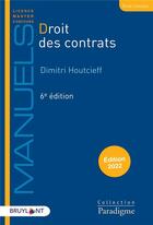 Couverture du livre « Droit des contrats (édition 2022) » de Dimitri Houtcieff aux éditions Bruylant