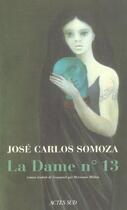Couverture du livre « La dame numero treize » de Jose Carlos Somoza aux éditions Actes Sud