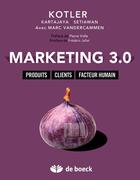Couverture du livre « Marketing 3.0 ; produits, clients, facteur humain » de P. Kotler et H. Kartajaya et I. Setiawan et M. Vandercammen aux éditions De Boeck Superieur