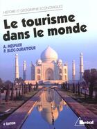 Couverture du livre « Le Tourisme Dans Le Monde » de Mesplier et Bloc-Duraffour aux éditions Breal