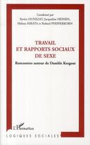 Couverture du livre « Travail et rapports sociaux de sexe : rencontres autour de Danièle Kergoat » de  aux éditions L'harmattan