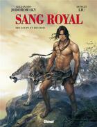 Couverture du livre « Sang royal t.3 : des loups et des rois » de Alexandro Jodorowsky et Dongzi Liu aux éditions Glenat