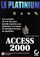 Couverture du livre « Access 2000 ; le platinium » de Alain Simpson et Celeste Robinson aux éditions Eska