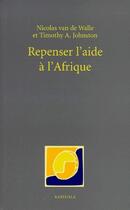 Couverture du livre « Repenser l'aide à l'Afrique » de Van De Walle/Johnson aux éditions Karthala