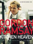 Couverture du livre « Kitchen heaven » de Ramsay Gordon aux éditions Michael Joseph