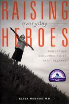 Couverture du livre « Raising Everyday Heroes » de Medhus M D Elisa aux éditions Atria Books Beyond Words