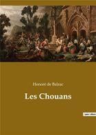 Couverture du livre « Les chouans » de Honoré De Balzac aux éditions Culturea
