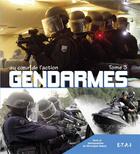 Couverture du livre « Gendarmes t.3 » de Christophe Dubois aux éditions Etai
