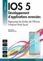 Couverture du livre « IOS 5 ; développement d'applications avancées » de Napier/Kumar aux éditions Pearson