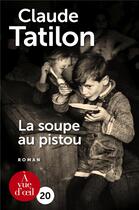 Couverture du livre « La soupe au pistou » de Claude Tatilon aux éditions A Vue D'oeil