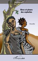 Couverture du livre « Rires et pleurs des orphelins » de Ibrahima Aya aux éditions Editions L'harmattan