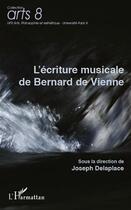 Couverture du livre « L'écriture musicale de Bernard de Vienne » de Joseph Delaplace aux éditions L'harmattan