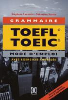 Couverture du livre « Grammaire toefl toeic (édition 2006) » de Stephane Lecomte et Sebastien Scotto aux éditions Ophrys