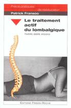Couverture du livre « Le traitement actif du lombalgique » de Patrick Fransoo aux éditions Frison Roche