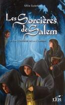 Couverture du livre « Les sorcières de Salem t.2 ; la confrérie de la clairière » de Millie Sydenier aux éditions Les Editeurs Reunis