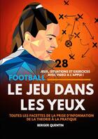 Couverture du livre « LE JEU DANS LES YEUX » de Quentin Berger aux éditions Thebookedition.com
