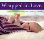 Couverture du livre « Wrapped in love » de Felicity Dawson aux éditions Pelham