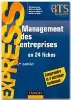 Couverture du livre « Management des entreprises en 24 fiches (2e édition) » de Anne-Marie Bouvier et Stephane Balland aux éditions Dunod