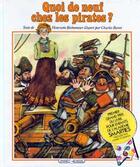 Couverture du livre « Quoi De Neuf Chez Les Pirates ? » de Bichonnier-H+Barat-C aux éditions Grasset Et Fasquelle