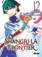 Couverture du livre « Shangri-La Frontier Tome 12 » de Ryosuke Fuji et Katarina aux éditions Glenat