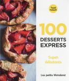 Couverture du livre « Les petits Marabout ; 100 desserts express : super débutants » de  aux éditions Marabout
