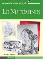 Couverture du livre « Le nu féminin » de Russell Iredell aux éditions Vigot
