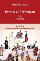 Couverture du livre « Paresse et révolution ; écrits 1880-1911 » de Paul Lafargue aux éditions Tallandier