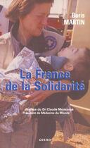 Couverture du livre « La France De La Solidarite » de Martin Boris aux éditions Cesno