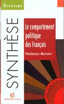 Couverture du livre « Sociologie Du Comportement Politique En France Depuis 1945 » de Matonti aux éditions Armand Colin
