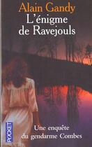 Couverture du livre « L'Enigme De Ravejouls » de Alain Gandy aux éditions Pocket