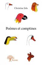 Couverture du livre « Poèmes et comptines » de Christine Jalu aux éditions Edilivre