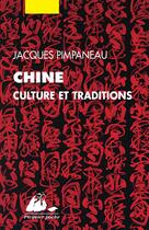 Couverture du livre « Chine, culture et traditions » de Jacques Pimpaneau aux éditions Picquier