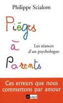 Couverture du livre « Pièges à parents » de Philippe Scialom aux éditions Archipel