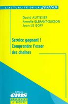 Couverture du livre « Service gagnant comprendre essor chaines » de Autissier aux éditions Ems
