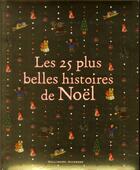Couverture du livre « Les 25 plus belles histoires de Noël » de  aux éditions Gallimard-jeunesse