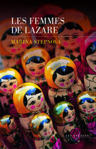 Couverture du livre « Les femmes de Lazare » de Marina Stepnova aux éditions Les Escales