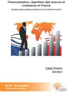 Couverture du livre « Financiarisation, répartiton des revenus et croissance en France » de Celia Firmin aux éditions Edilivre
